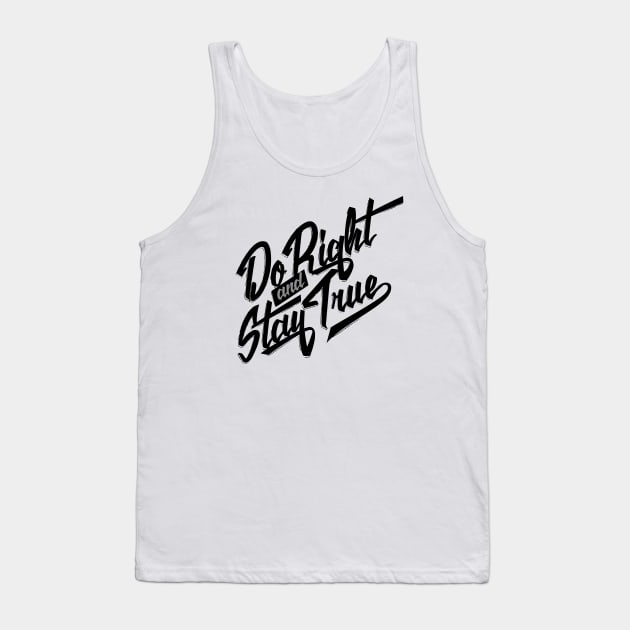 Do Right | Stay True Tank Top by MellowGroove